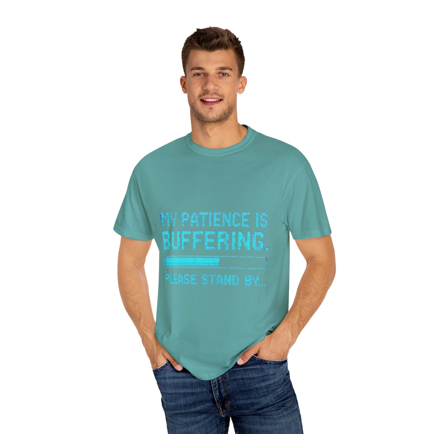 Funny Unisex Garment-Dyed T-Shirt - "My Patience is Buffering"