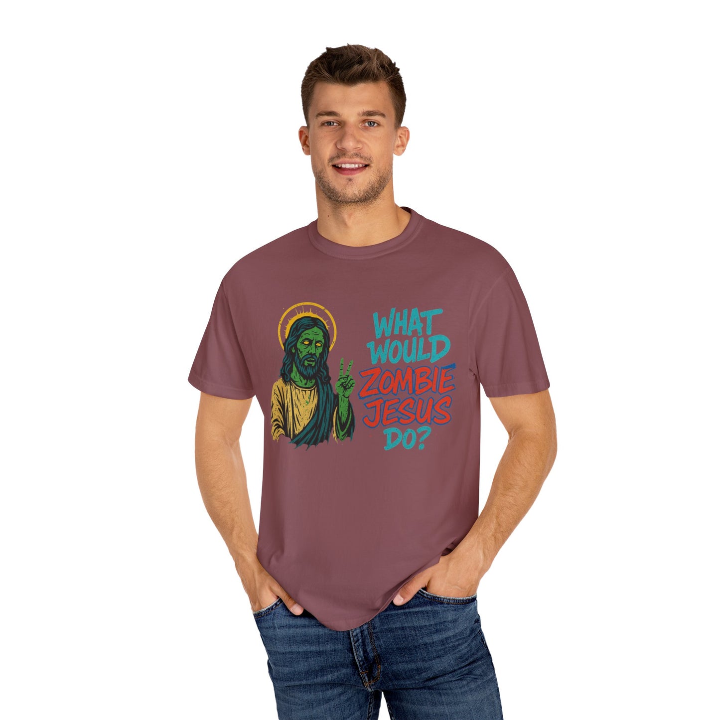 What Would Zombie Jesus Do? Unisex Garment-Dyed T-Shirt