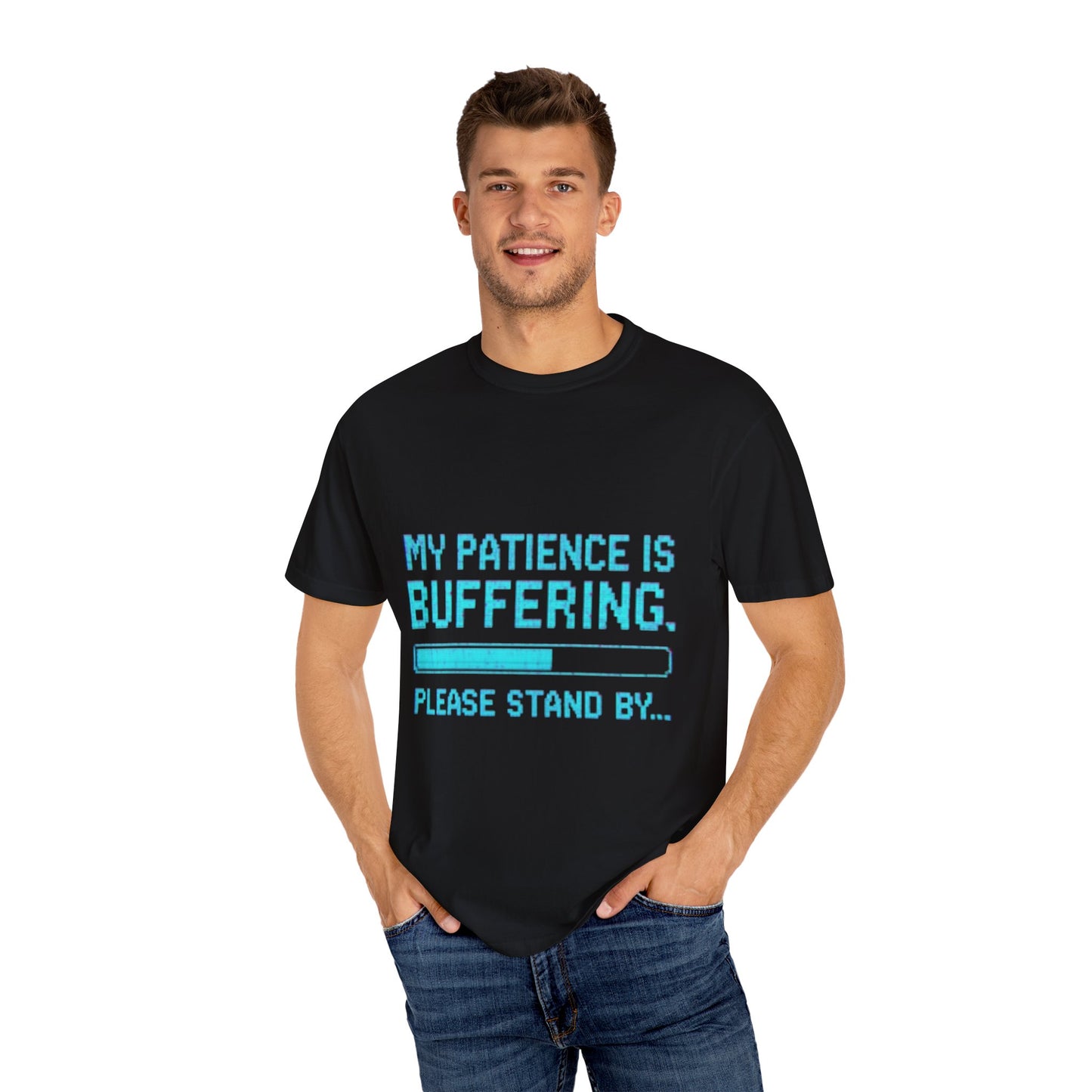 Funny Unisex Garment-Dyed T-Shirt - "My Patience is Buffering"