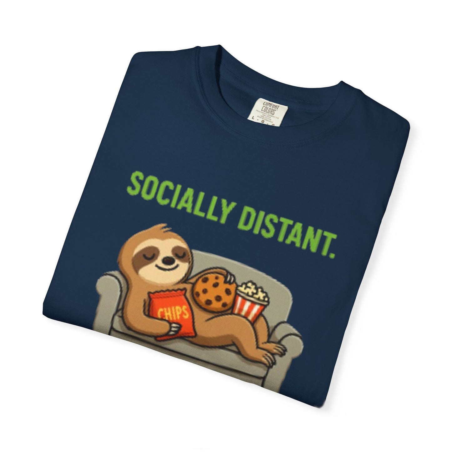 Socially Distant Snack Dependent T-Shirt for Sloth Lovers