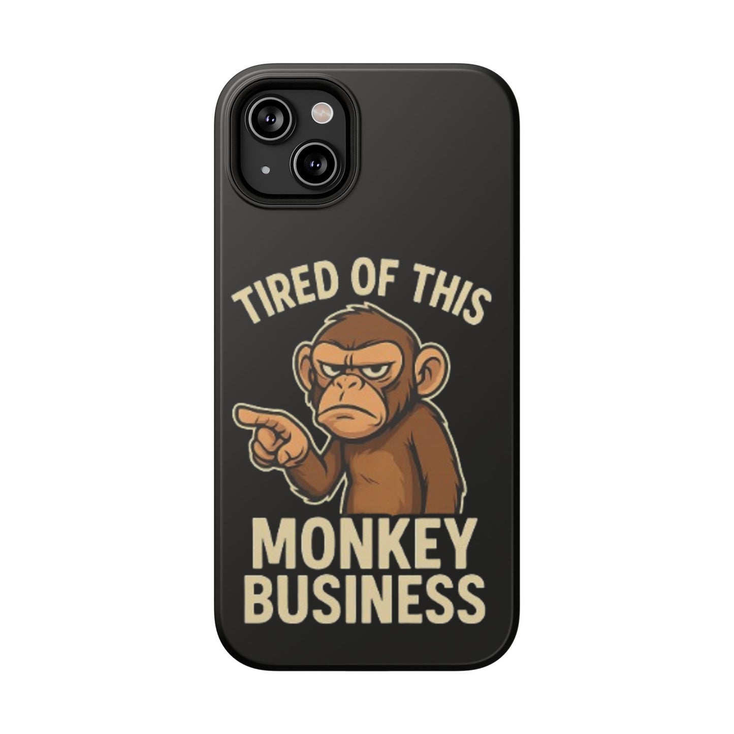 Humorous Monkey Business Phone Case - Impact-Resistant Cover for Fun-Loving Individuals