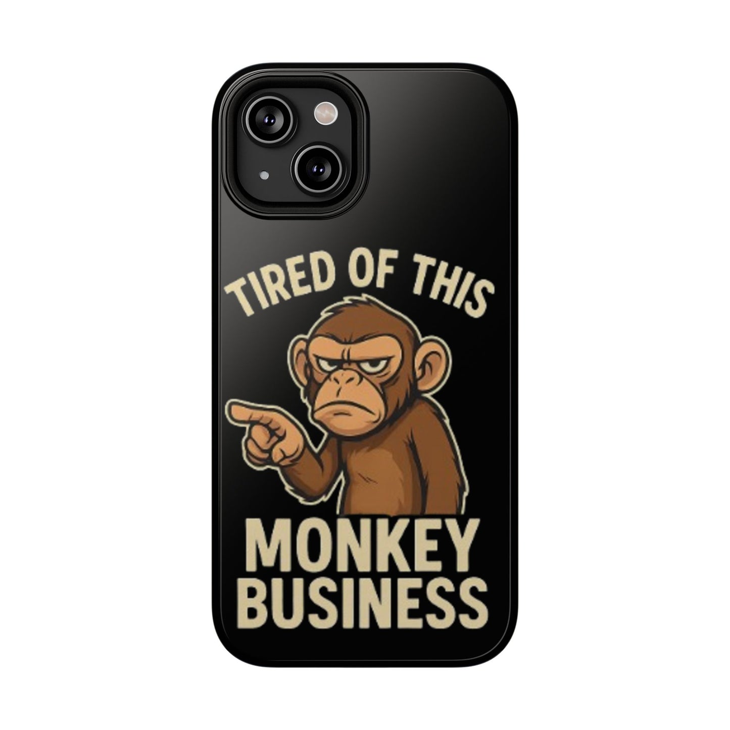 Humorous Monkey Business Phone Case - Impact-Resistant Cover for Fun-Loving Individuals